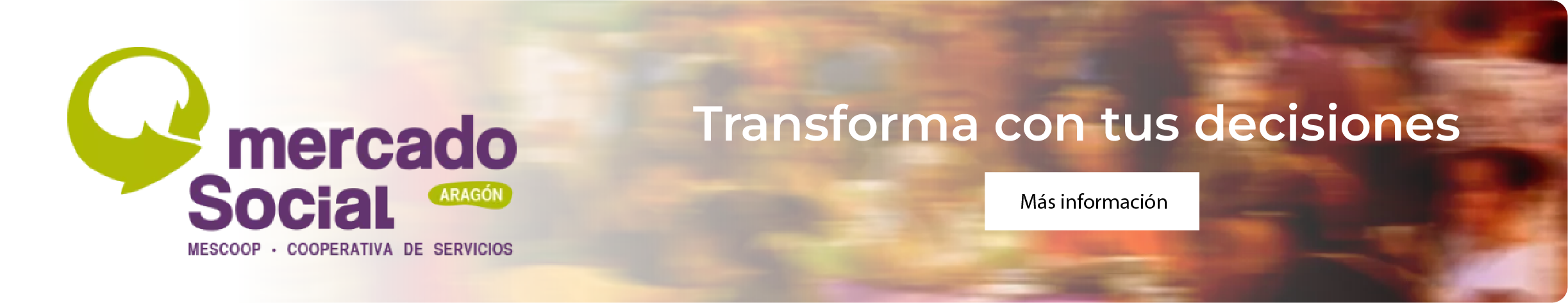 Mercado Social Aragón | Transforma con tus decisiones. Haz clic