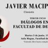 Cartel Javier Macipe en los "Diálogos en la Facultad de Derecho"